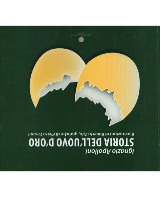 STORIA DELL'UOVO D'ORO-Illustrazioni di Roberto Zito, Grafiche di Pietro Cerami (2001) - Ignazio Apolloni - copertina