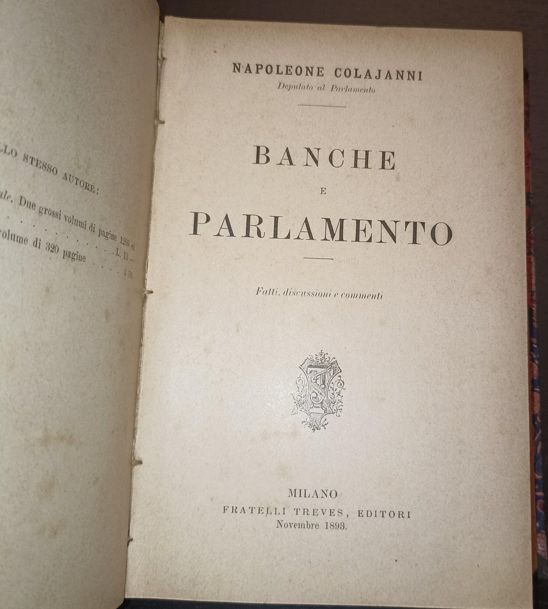 Di alcuni studi recenti sulla proprieta collettiva Politica coloniale Banche e parlamento Per la economia nazionale e pel dazio sul grano