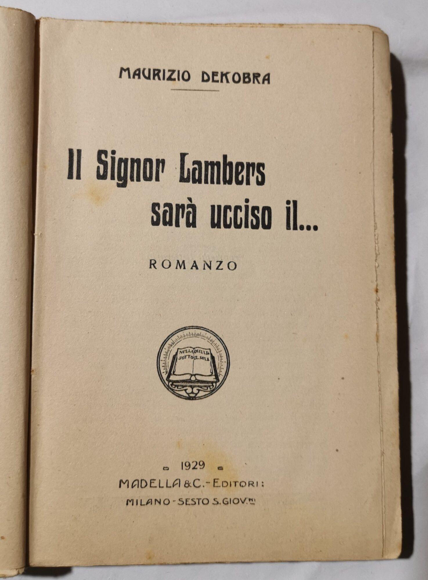 Il signor Lambers sara' ucciso il...