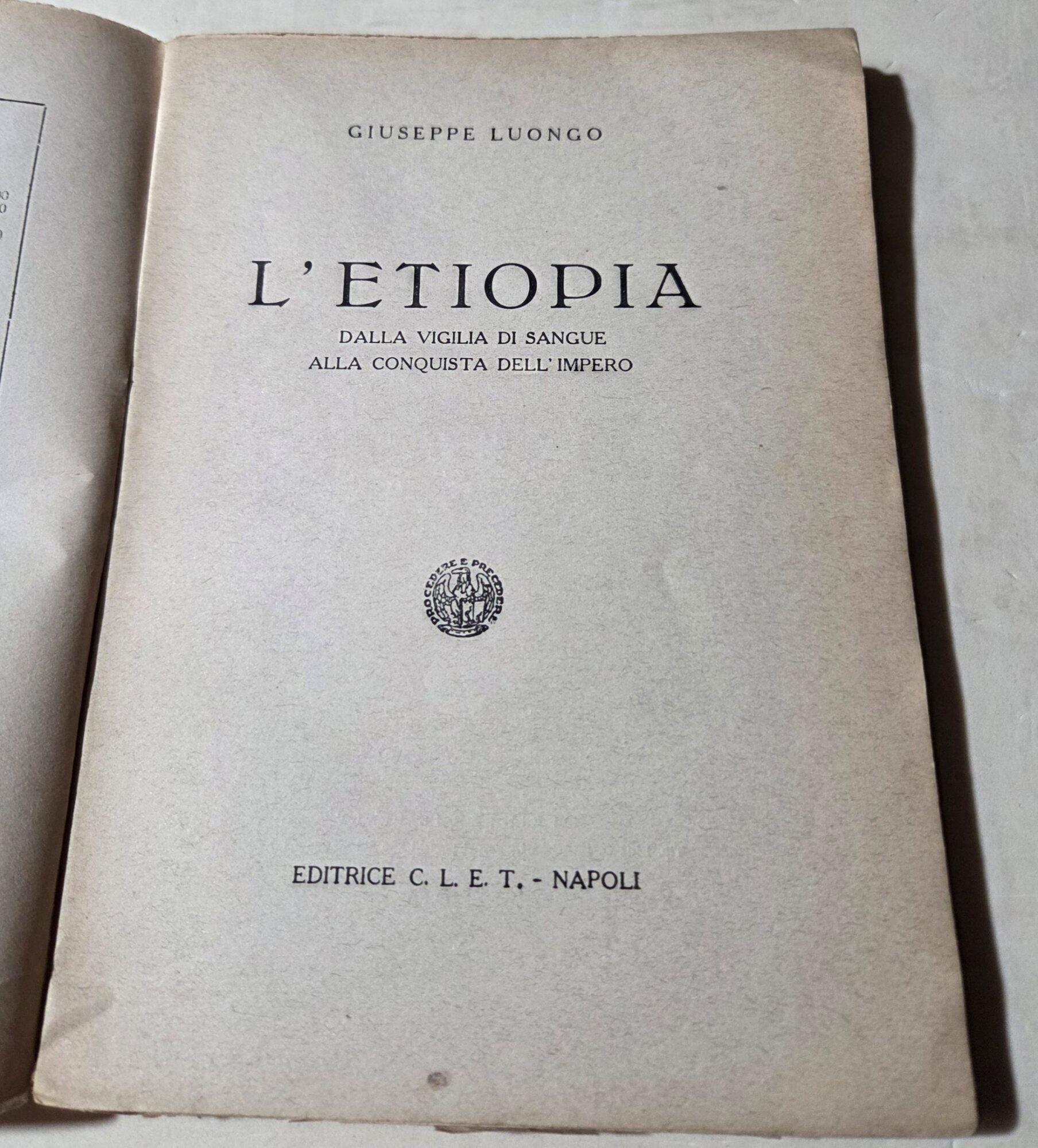 L' Etiopia dalla vigilia di sangue alla conquista dell'Impero