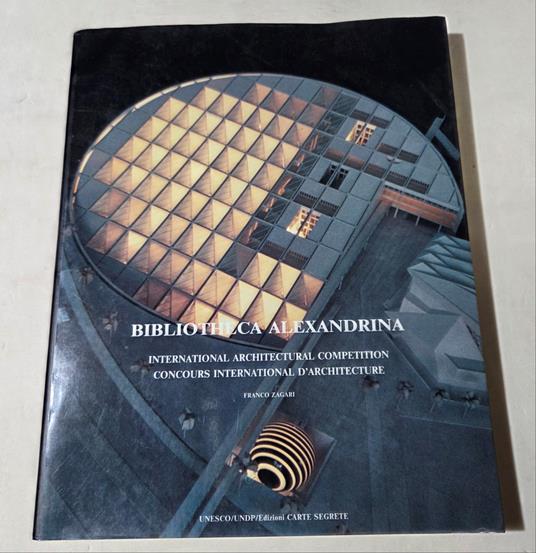 Bibliotheca Alexandrina - International Architectural Competition - Franco Zagari - copertina