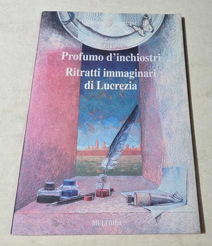 Profumo d'inchiostri -Ritratti immaginari di Lucrezia - Maurizio Bonora - copertina