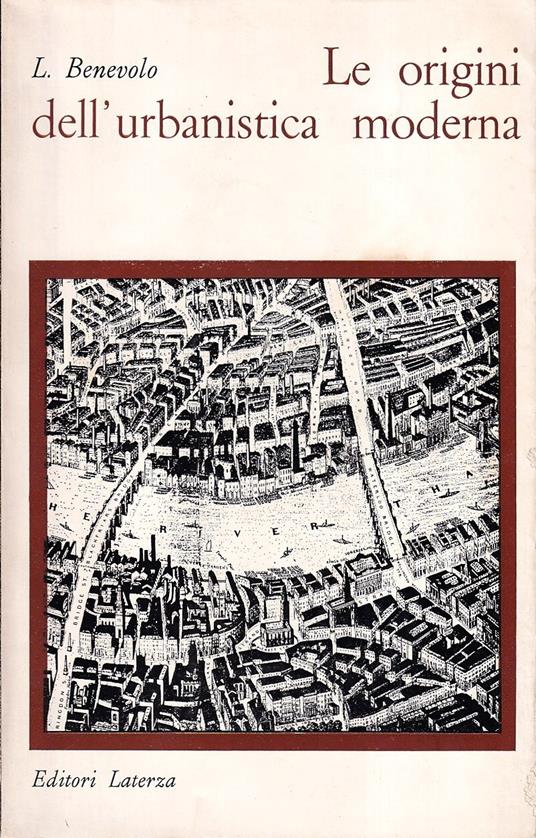 Le origini dell'urbanistica moderna - Leonardo Benevolo - copertina