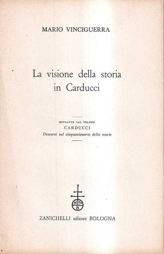 La visione della storia in Carducci - Mario Vinciguerra - copertina