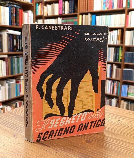 Il segreto dello scrigno antico. Romanzo per ragazzi - Renato Canestrari - copertina