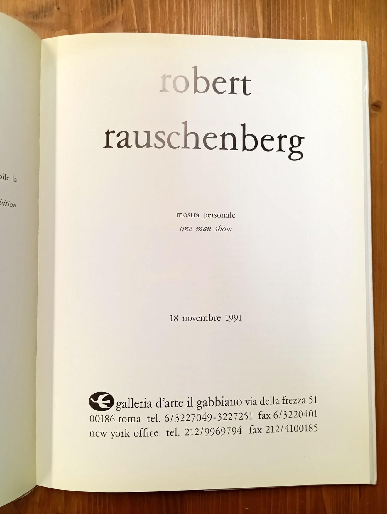 Robert Rauschenberg. One man show / mostra personale, 18 novembre 1991