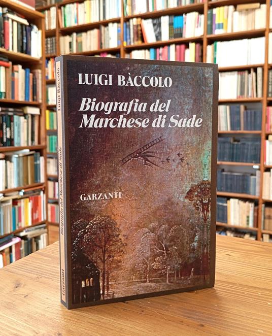 Biografia del Marchese di Sade - Luigi Baccolo - copertina