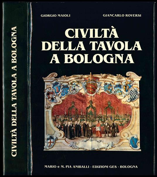 Civiltà della tavola a Bologna - Giorgio Maioli - copertina