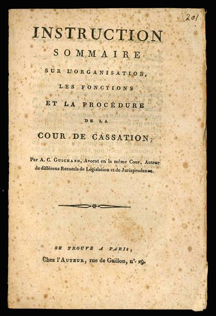 Instruction sommaire sur l'organisation, les fonctions et la procédure de la cour de cassation - A. C Guichard - copertina