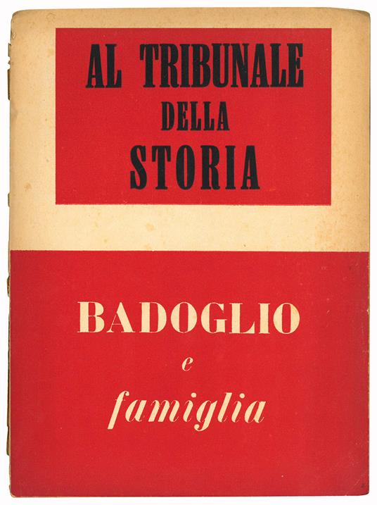 Al tribunale della storia. Badoglio e famiglia - Ignifer - copertina