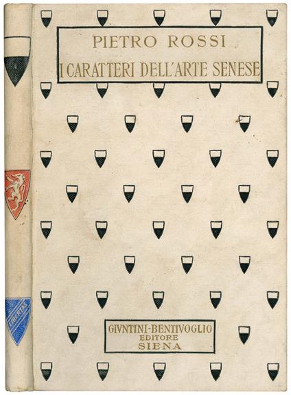 I caratteri dell'arte senese dal Medioevo al Rinascimento - Pietro Rossi - copertina