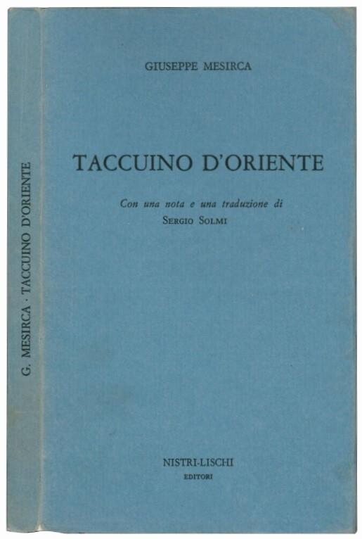 Taccuino d'Oriente. Con una nota e una traduzione di Sergio Solmi - Giuseppe Mesirca - copertina