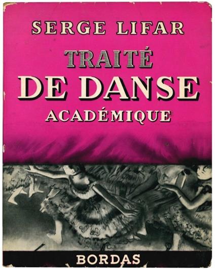 Traité de danse académique - Serge Lifar - copertina
