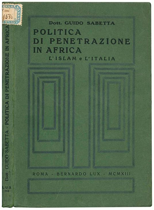 Politica di pentrazione in Africa. L'Islam e l'Italia - Guido Sabetta - copertina