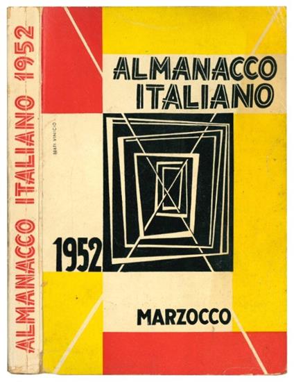 Almanacco italiano. Piccola enciclopedia popolare della vita pratica e annuario diplomatico amministrativo economico e statistico. Vol. LIV per l'anno bisestile 1952. Con circa 1000 illustrazioni - Almanacco Italiano - copertina