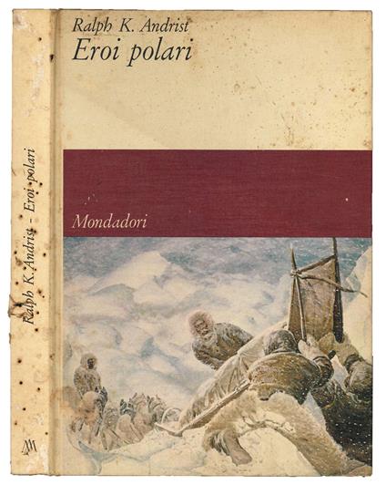 Eroi polari - Ralph K. Andrist - copertina