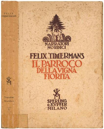 Il parroco della Vigna fiorita. Traduzione dal fiammingo di Giacomo Prampolini. II Edizione - Felix Timmermans - copertina