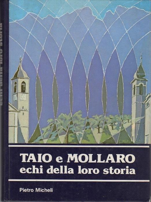 Taio e Mollaro: echi della loro storia - Pietro Micheli - copertina