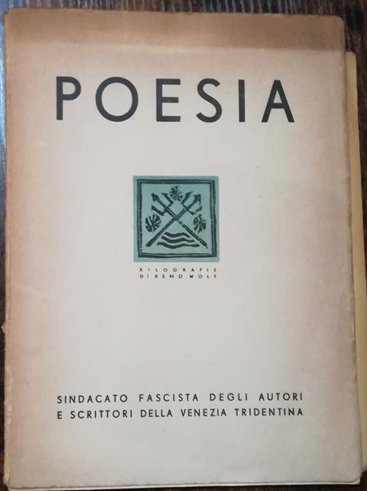 Poesia (Sindacato fascista degli scrittori della Venezia Tridentina) 1938 - Remo Wolf - copertina