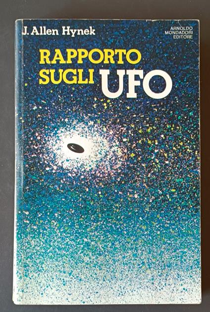 Rapporto sugli UFO: con 16 disegni nel testo e 29 illustrazioni fuori testo - Allen J. Hynek - copertina