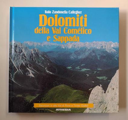 Dolomiti della Val Comelico e Sappada: Escursioni in alta val di Piave e Tiroler Gailtal - Italo Zandonella Callegher - copertina