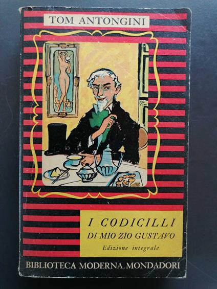 I codicilli di mio zio Gustavo - Tom Antongini - copertina