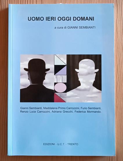 L' uomo ieri oggi domani - Gianni Sembianti - copertina