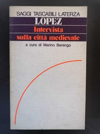 Intervista sulla città medievale - Roberto S. Lopez - copertina