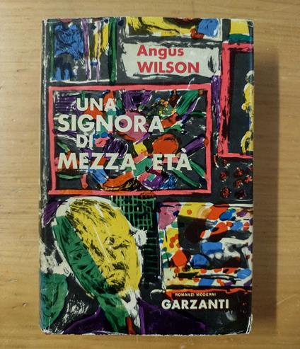 Una signora di mezza età: romanzo - Angus Wilson - copertina