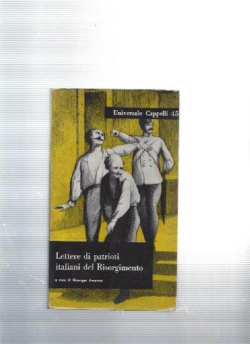Lettere di patrioti italiani del Risorgimento - Giuseppe Amoroso - copertina