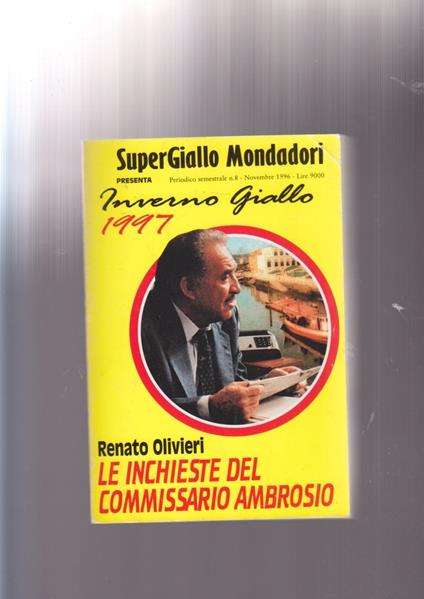 Renato Olivieri LE INCHIESTE DEL COMMISSARIO AMBROSIO mondadori gialli 1996 - Renato Olivieri - copertina