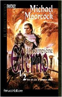 Il campione eterno - Michael Moorcock - copertina