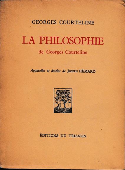 La philosophie de Georges Courteline. Aquarelles et dessins de Joseph Hémard. Vol. VIII - copertina