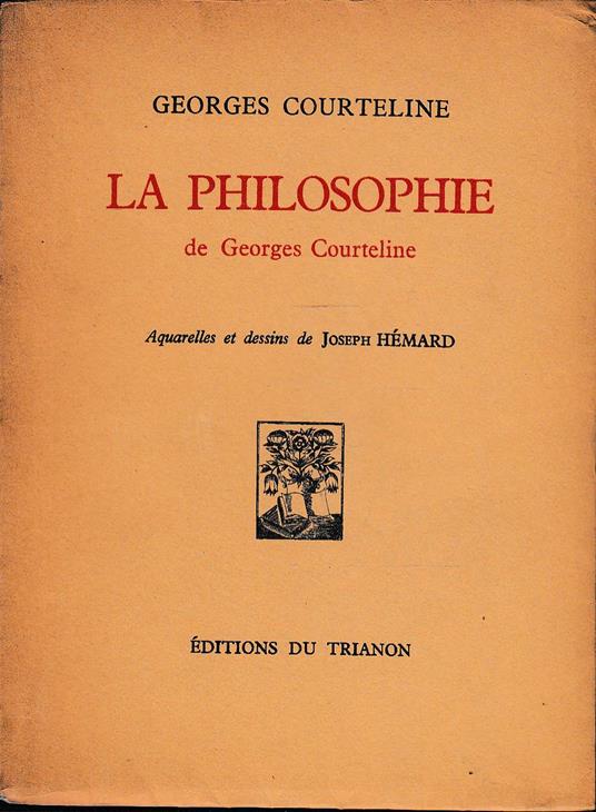 La philosophie de Georges Courteline. Aquarelles et dessins de Joseph Hémard. Vol. VIII - copertina