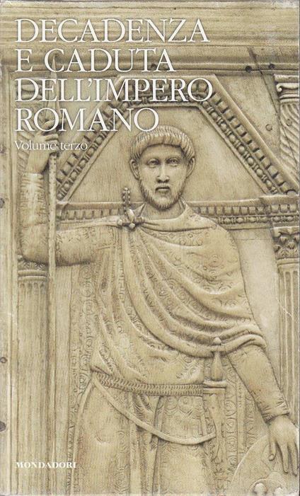 Decadenza e caduta dell'impero romano. Vol. III - Edward Gibbon - copertina