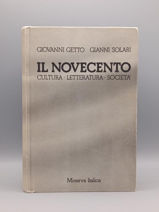 Il Novecento. Cultura, letteratura, società - Giovanni Getto - copertina