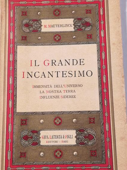 Il grande incantesimo. Immensità dell'universo. La nostra terra. Influenze sideree - copertina