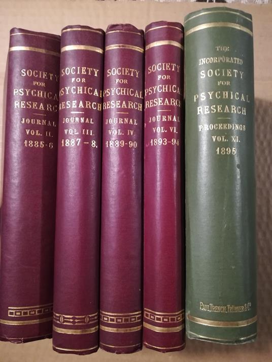 Journal of the Society for Psychical Research. Volume II. - III. - IV. 1885-1890 + VI. 1893-1894 + Proceedings of the incorporated Society for Psychical Research. Volume XI . 1895. For private circulation among Members and Associates only - copertina