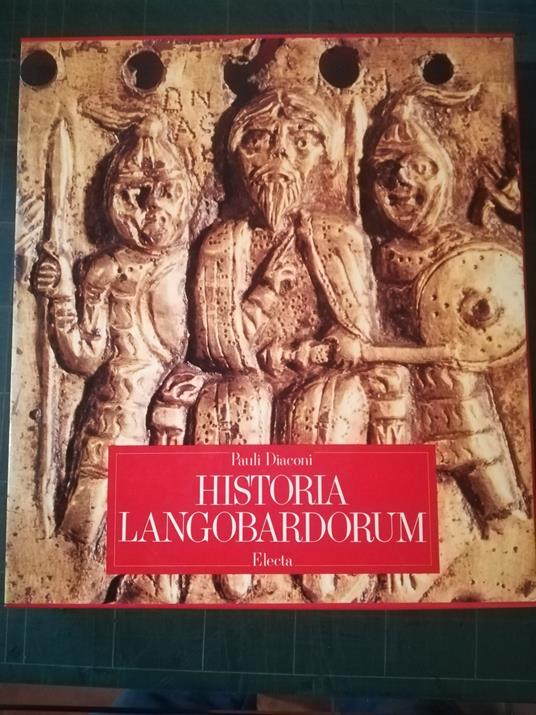 Pauli Diaconi Historia Langobardorum. Introduzione di Claudio Leonardi. Apparati critici ed iconografici di Roberto Cassanelli - copertina