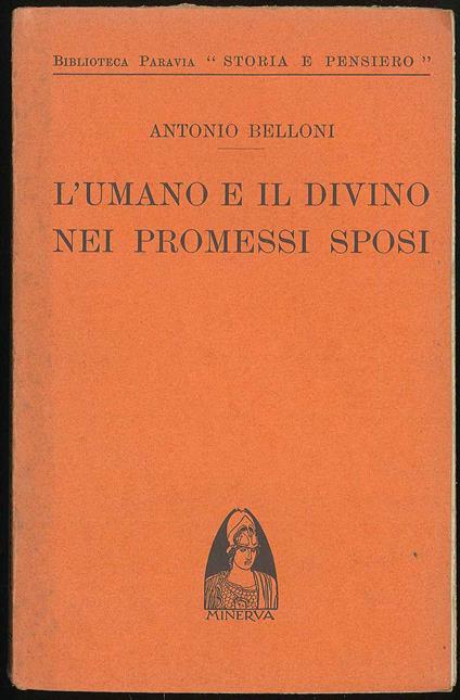 L'umano e il divino nei promessi sposi - Antonio Belloni - copertina