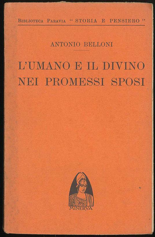 L'umano e il divino nei promessi sposi - Antonio Belloni - copertina