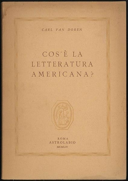 Cos'è la letteratura americana - Carl Van Doren - copertina