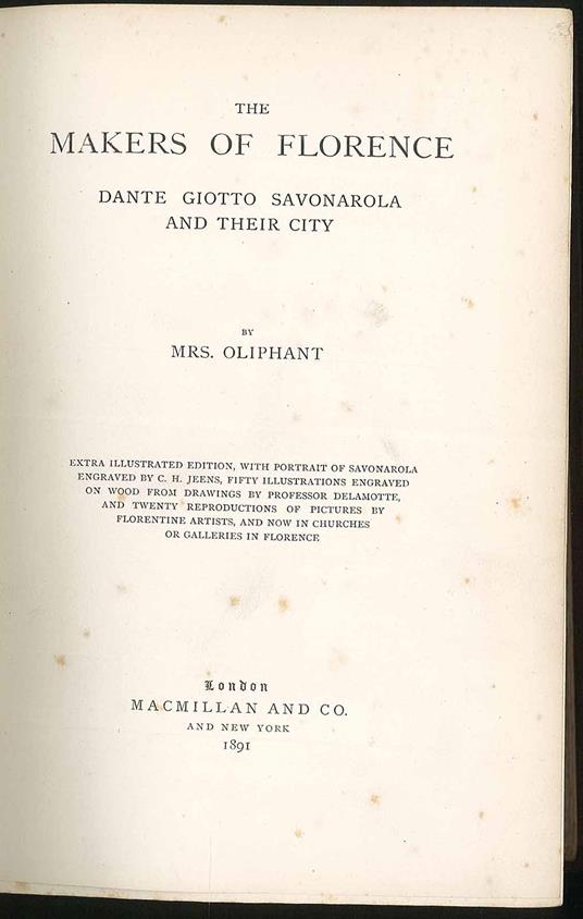 The makers of Florence Dante Giotto Savonarola and their city - copertina