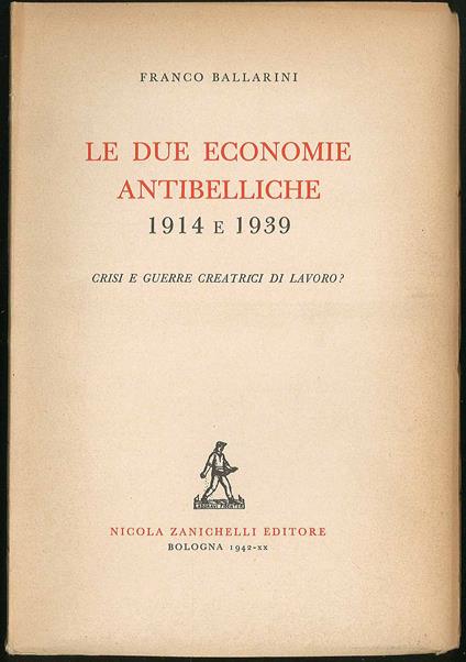 Le due economie antibelliche 1914 e 1939 - copertina