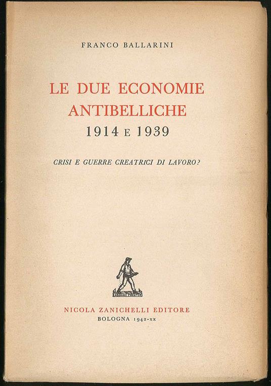 Le due economie antibelliche 1914 e 1939 - copertina