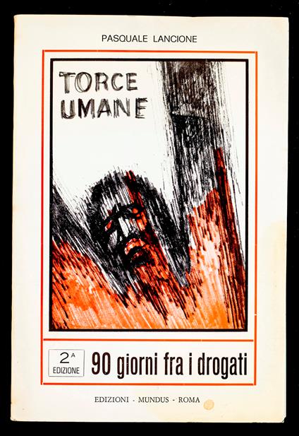 Torce umane: 90 giorni tra i drogati - copertina