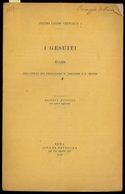 I Gesuiti. Esame dell'opera dei professori H. Boehmer e G. Monod - Pietro Tacchi Venturi - copertina