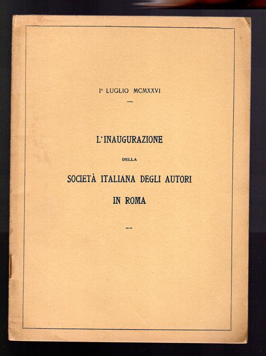 L'inaugurazione della Società Italiana degli autori in Roma - 1 luglio 1926 - copertina