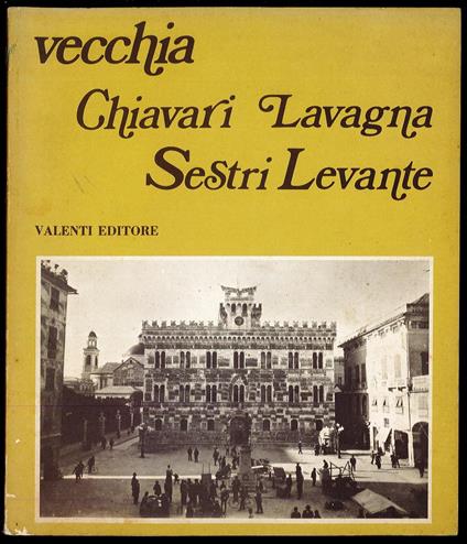 Vecchia Chiavari Lavagna Sestri Levante - copertina