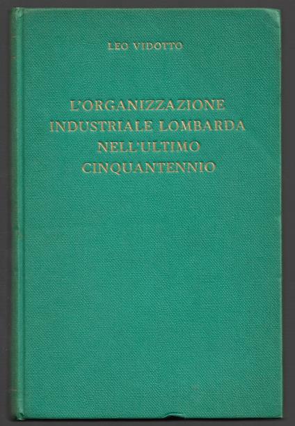 L’organizzazione industriale Lombarda nell’ultimo cinquantennio - copertina